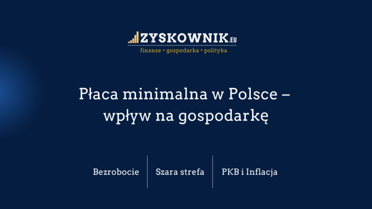 Płaca minimalna w Polsce - wpływ na gospodarkę